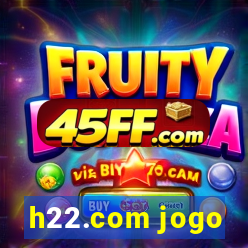 h22.com jogo